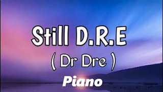 Still DRE Piano Tutorial Intermediate [upl. by Doownyl428]