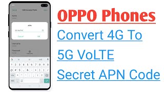 OPPO Phone Convert 4G To 5G  Secret APN Code To increase Internet Speed in OPPO [upl. by Atalya]