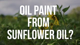 Can You Make Oil Paint Using Sunflower Oil [upl. by Adian626]