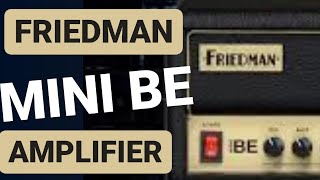 🔥 ¡UNBOXINGTEST 🔥 Friedman mini BE amp review ESPAÑOL  El MEJOR amplificador de practica en casa [upl. by Irot]