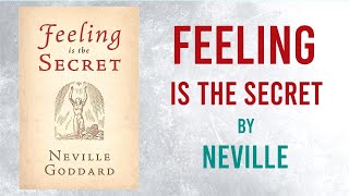 Feeling is the Secret  Read by Neville Goddard [upl. by Yrbua]