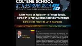 199 2nd Coltene School EForum  Colombia  Mat dent en Prost pilares en la rest estética y fun [upl. by Ahsya297]