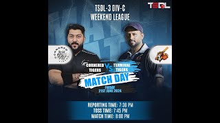 TSDL3 DIVC WEEKEND LEAGUE Cornered Tigers Vs Terminal Tigers 21st Jun 2024 Game 01 [upl. by Ambrosio]