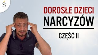 Część 2 Dorosłe dzieci narcyzów zależność poranione dzieciństwo głęboki ból [upl. by Ankney]