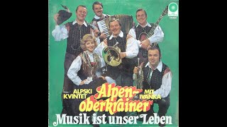 Alpenoberkrainer  Musik ist unser Leben [upl. by Jemina]