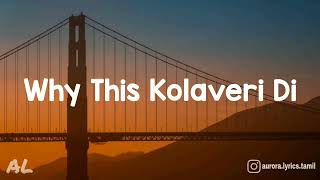 Why This Kolaveri Di  3 Movie  Song  Lyrics [upl. by Elene971]