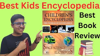 BEST ENCYCLOPEDIA FOR CHILDREN  Best Knowledge Books For Kids  encyclopedia childsencyclopedia [upl. by Hoashis]