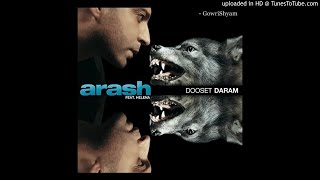 Arash feat Helena  Dooset Daram Audio CDQ [upl. by Garold]