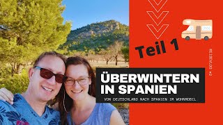 Mit dem Wohnmobil über Frankreich nach Spanien Überwintern im Süden Teil 1 unserer Anreise vlog2 [upl. by Riedel]