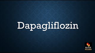 Dapagliflozin pronunciation pharmacology diabetes drug T2DM medicine pharm How to say [upl. by Balthazar]