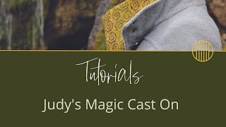 Judys Magic Cast On  Knitting Tutorials by Carol Feller [upl. by Adnuhsal]