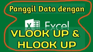 EXCEL Cara memanggil database dengan VLOOK UP amp HLOOK UP [upl. by Merete]