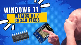 Fixing CH340  Wemos D1 problems with Windows 11 [upl. by Larrisa556]