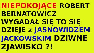 Jasnowidz Jackowski Robert Bernatowicz telepatia [upl. by Wojak]