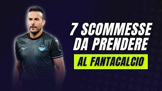 7 SCOMMESSE da PRENDERE ORA al FANTACALCIO [upl. by Launcelot]