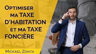 TAXE dhabitation amp taxe foncière  comment les OPTIMISER [upl. by Aelgna497]