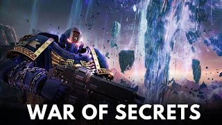 War of Secrets WARHAMMER 40000 Lore [upl. by Lebyram]