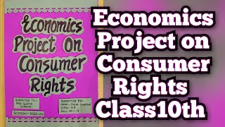 Consumer Rights Project for Class10th  Project on Consumer Awareness for Class 10th [upl. by Dnaloy701]