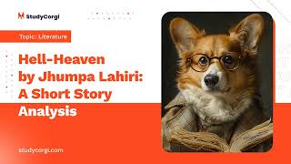 HellHeaven by Jhumpa Lahiri A Short Story Analysis  Essay Example [upl. by Doley]