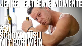 Schokomüsli mit Portwein  JENKE EXTREME MOMENTE 31 [upl. by Namruht]