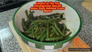 Asian Style Sauteed String Beans A Thanksgiving Classic With An UPDATED Twist  String Bean Recipe [upl. by Arleyne]