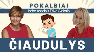 ČIAUDULYS ČIAUDĖJIMAS KODĖL ČIAUDIME [upl. by Almeida]