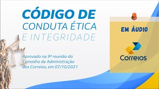 Código de Conduta Ética e Integridade dos Correios  ATUALIZADO [upl. by Ardied]