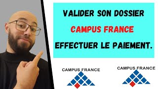 Comment effectuer le paiement des frais de dossier campus France et valider son dossier [upl. by Delwyn]