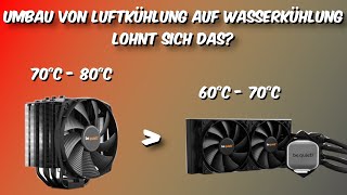 Umbau von Luftkühlung auf Wasserkühlung eines PCs lohnt sich das AIO Wakü von be quiet Pure Loop [upl. by Ahsauqal]