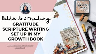 Gratitude Scripture Writing Set Up in My Growth Book  ByTheWell4God November Devotional [upl. by Brezin]