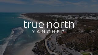 True North Yanchep Vision Video [upl. by Steiner]