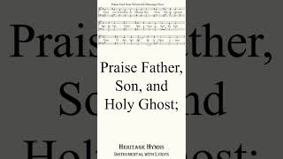 Praise God from Whom All Blessings Flow short hymnsongs hymns hymnslyrics hymnsinstrumental [upl. by Lupiv578]