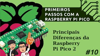 Diferenças entre a Pi Pico e a Pi Pico 2 [upl. by Zemaj433]