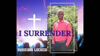 HARRISON LUCHESI  I SURRENDER  OFFICIAL AUDIO [upl. by Ttirrem]