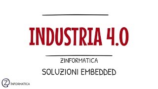 Soluzioni Embedded  Zinformatica [upl. by Adiasteb]