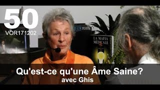 VOR171202 Questce quune Âme Saine avec Ghis [upl. by Ert]