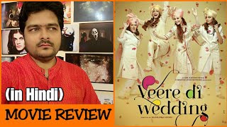 Veere Di Wedding  Movie Review [upl. by Hubey]