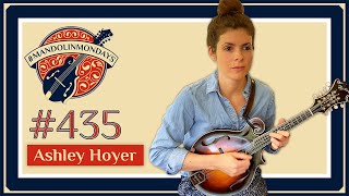 Mandolin Mondays Featuring Ashley Hoyer  quotToo Good to be Truequot [upl. by Schear]