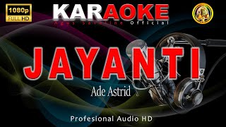 Jayanti Ade Astrid Karaoke Bajidoran [upl. by Ardnoik]