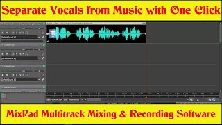 How To Extract Vocals from Songs  Separate Vocals from Music Using Free MixPad Multitrack Software [upl. by Notsruht345]