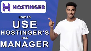 How to use hostinger’s file manager 2024 [upl. by Htenywg]