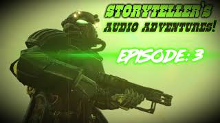 Storytellers Audio Adventures Episode 3 [upl. by Hamil]