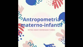 Antropometria materno infantil [upl. by Olgnaed]