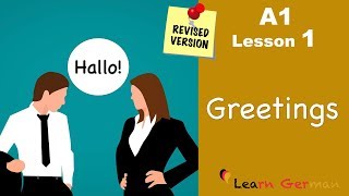 Revised  A1  Lesson 1  Begrüßungen  Greetings  German for beginners  Learn German [upl. by Niehaus]