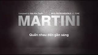 MARTINI  BEAT KARAOKE LYRICS  1 TONE  Văn Mai Hương x Hứa Kim Tuyền Có bè [upl. by Chaunce]