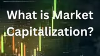 What is Market Capitalization [upl. by Denbrook573]