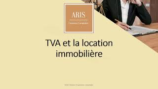 TVA et location immobilière Comprendre le fonctionnement de la TVA sur la location meublée ou nue [upl. by Amarillis853]