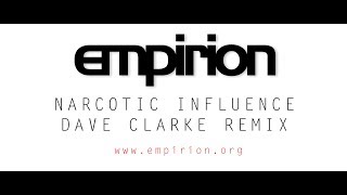 empirion  Narcotic Influence  Dave Clarke Remix [upl. by Cummine]