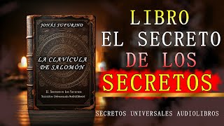 LIBRO EL SECRETO DE LOS SECRETOS EL REY SALOMON AUDIOLIBRO COMPLETO EN ESPAÑOL [upl. by Neural]