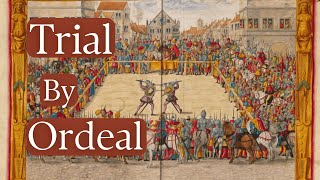 Trial By Fire Water And Combat  The Medieval Ordeal [upl. by Ilocin]